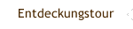 Entdeckungstour