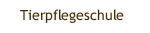Tierpflegeschule 